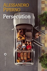 Persécution : Le feu ami des souvenirs - Prix du Meilleur livre étranger
