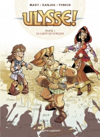 Ulysse ! - Tome 01: La carte de Kyrozas
