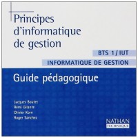 Principes d'informatique de gestion BTS 1ère année. : CD-ROM professeur