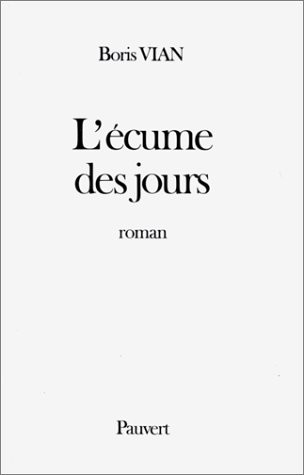 L'Ecume des jours [9782720201639]