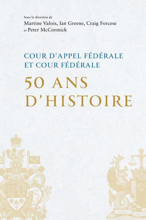 COUR D APPEL FEDERALE ET COUR FEDERALE 50 ANS D HISTOIRE