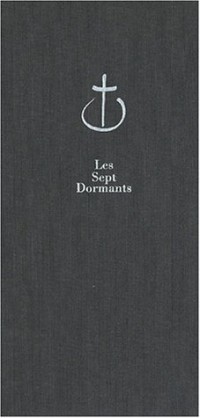 Les Sept Dormants : Sept livres en hommage aux 7 moines de Tibhirine