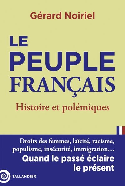 Le peuple français: Histoire et polémiques