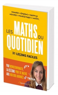 Les maths du quotidien: 31 leçons faciles