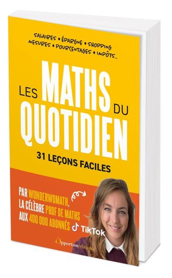 Les maths du quotidien: 31 leçons faciles