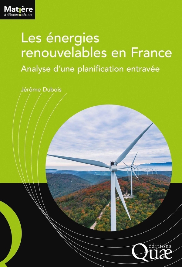 Les énergies renouvelables en France: Analyse d'une planification entravée