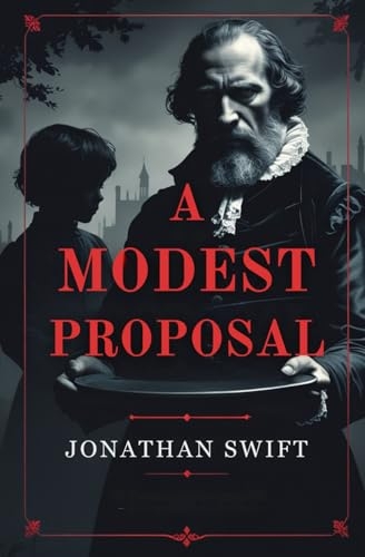 A Modest Proposal [9798307106273]