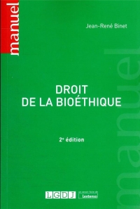 Droit de la bioéthique, 2eme Edition