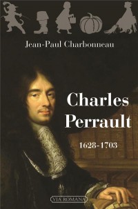Charles Perrault. 1628-1703