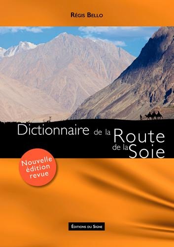 Dictionnaire de la route de la Soie