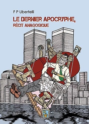 Le Dernier Apocryphe, Récit Anagogique