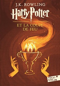 Harry Potter, IV : Harry Potter et la Coupe de Feu