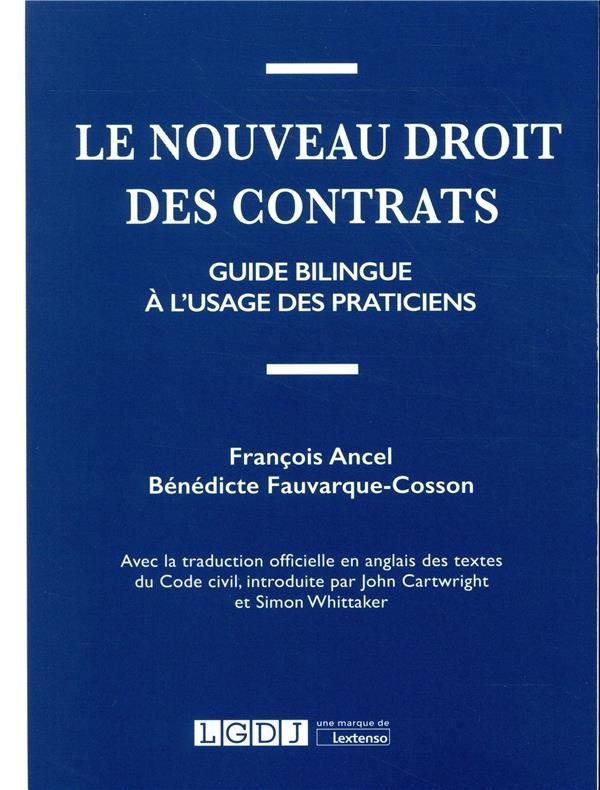Le nouveau droit des contrats : Guide bilingue à l'usage des praticiens