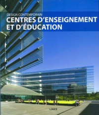 Centres d'enseignement et d'éducation: Design contemporain