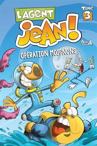 L'agent Jean !, Tome 3 : Opération moignons