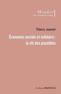 Pour un Triangle des Possibles. l'Économie Sociale et Solidaire Comme Réponse Face aux Crises