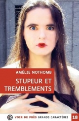 Stupeur et tremblements: Grands caractères, édition accessible pour les malvoyants