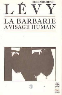 La Barbarie à visage humain