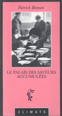 Le Palais des saveurs-accumulées