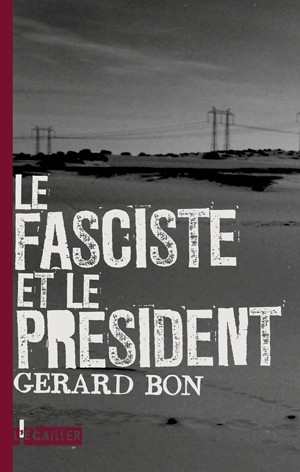 Le fasciste et le Président