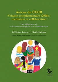 Autour du CECR - Volume complémentaire (2018) : médiation et collaboration: Une didactique de la relation écologique et sociosémiotique