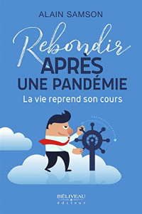 Rebondir après une pandémie - La vie recommence