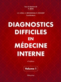 Diagnostics difficiles en médecine interne, volume 1