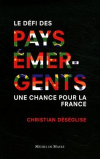 Pays émergents : Une chance pour la France