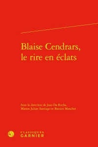 Blaise cendrars, le rire en éclats