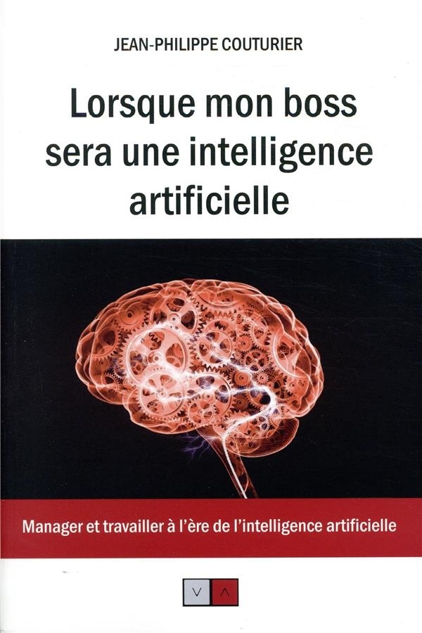 Lorsque mon boss sera une intelligence artificielle
