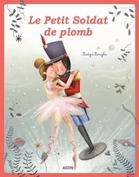 LE PETIT SOLDAT DE PLOMB (COLL. LES PTITS CLASSIQUES)