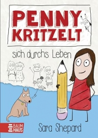 Penny kritzelt sich durchs Leben: Auftakt einer humorvollen, warmherzigen Comicroman-Reihe über Familie und Freundschaft für Kinder ab 9