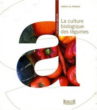 La culture biologique des légumes