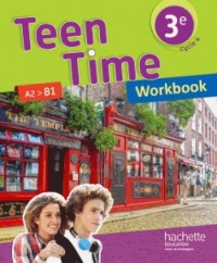 Teen Time anglais cycle 4 / 3e - Workbook - éd. 2017