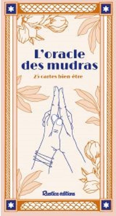 L'Oracle des mudras: 25 cartes bien-être
