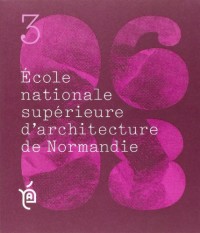 Ecole Nationale Superieure d'Architecture de Normandie