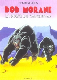 Bob Morane : La Porte du Cauchemar