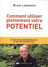 Comment utiliser pleinement votre potentiel