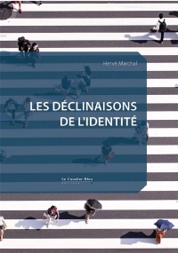 Les déclinaisons de l'identité