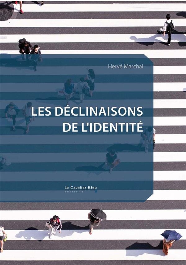 Les déclinaisons de l'identité