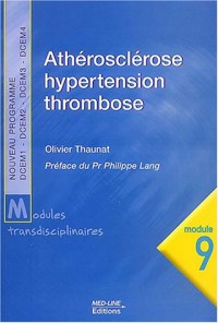 Athérosclérose, hypertension, thrombose
