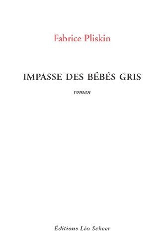 Impasse des bébés gris