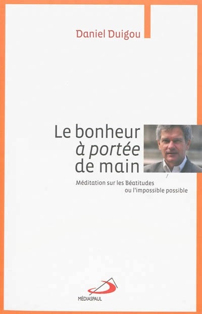 Le bonheur à portée de main