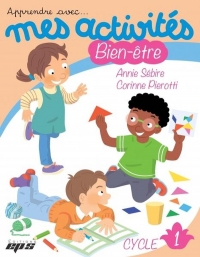 Mes activités bien-être cycle 1: Cahier de l'élève
