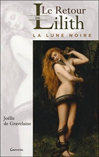 Le Retour de Lilith - La lune Noire