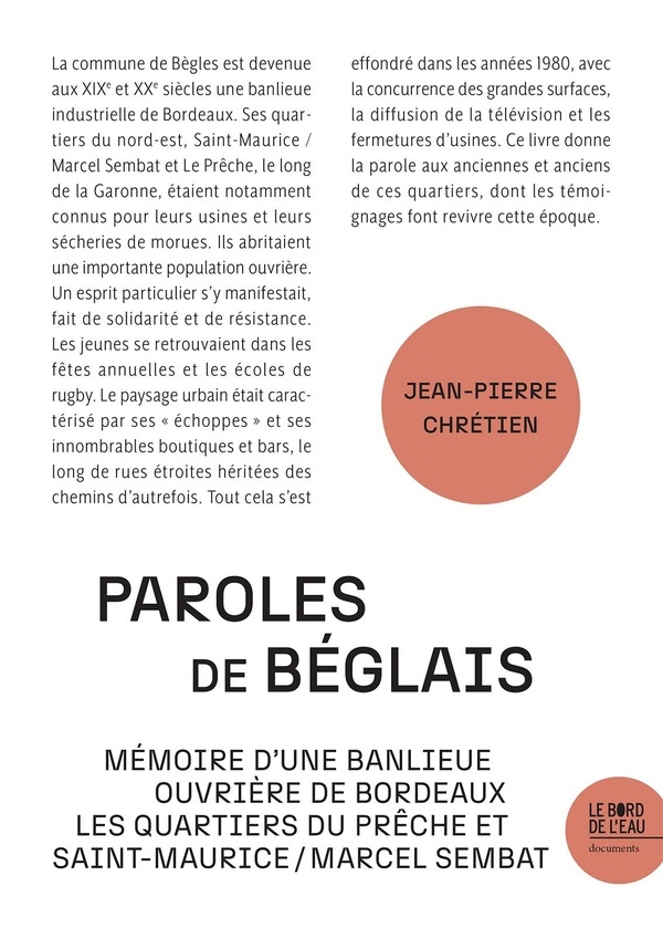 Paroles de Bèglais: Mémoire d’une banlieue ouvrière de Bordeaux : les quartiers du Prêche et Saint-Maurice Marcel Sembat