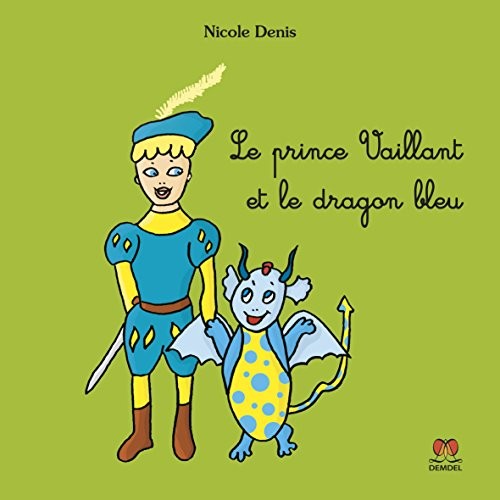 Le prince Vaillant et le dragon bleu