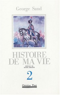 Histoire de ma vie, tome 2