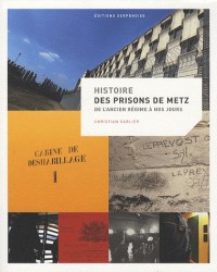 Histoire des prisons de metz