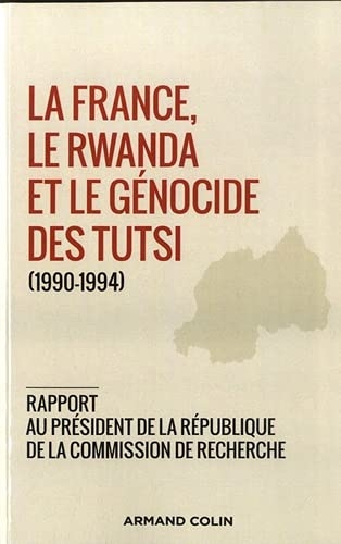 La France, le Rwanda et le génocide des Tutsi (1990-1994)